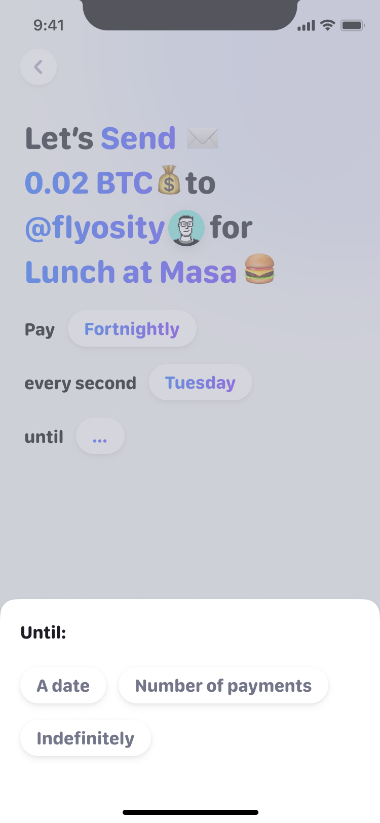 Setting a fortnightly payment, with a sheet asking whether it ends on a date, after a number of payments, or never